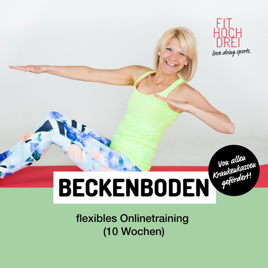 *Absolut fit - Dein Beckenbodenprogramm – Reaktive Kräftigung & Funktionalität (10 Wochen Online Kurs)
