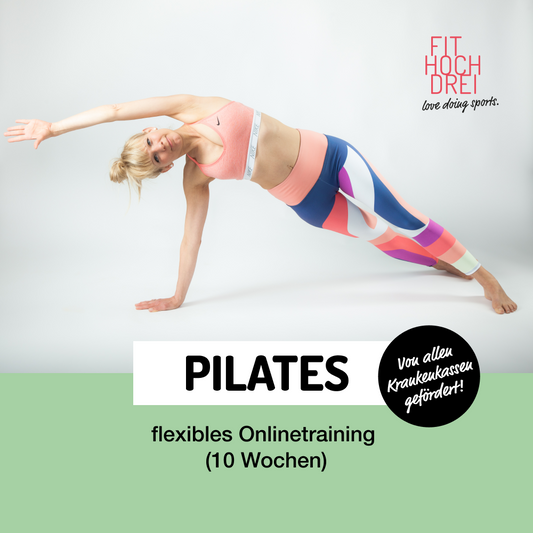 *Absolut fit PILATES und funktionelles Kräftigungstraining (Online Kurs und Online Seminar)