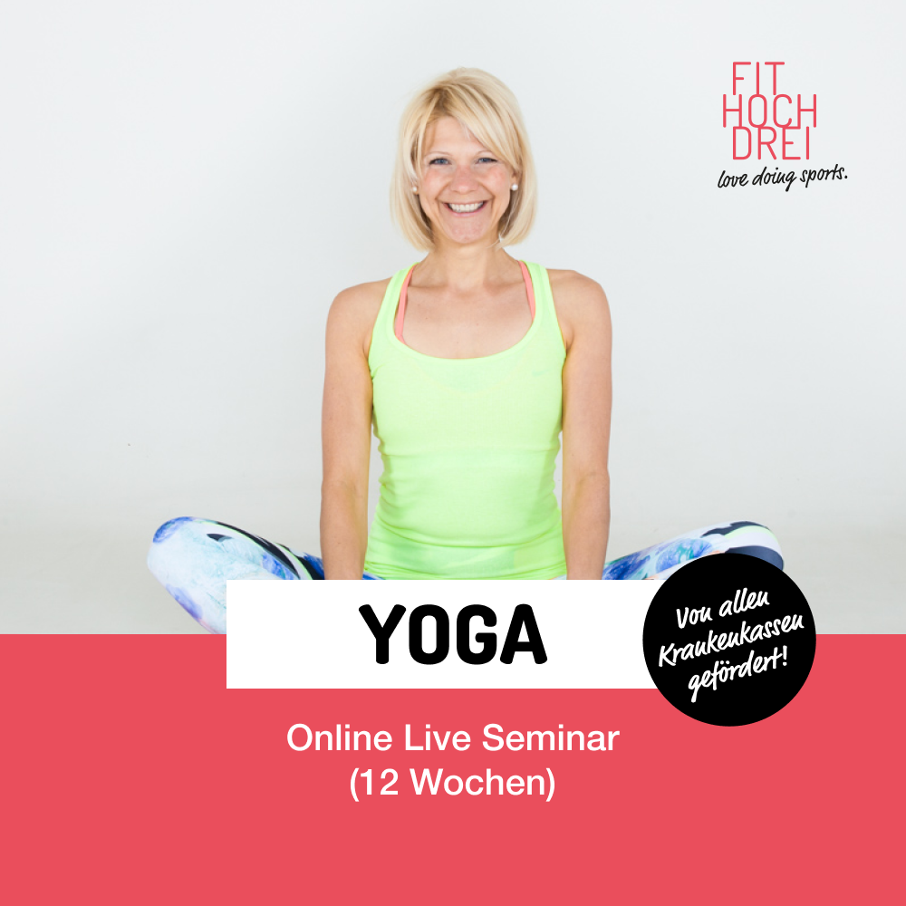 *Absolut fit YOGA – Leichtigkeit und innere Ruhe (12 Wochen Online Seminar)