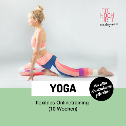 *Absolut fit YOGA - Leichtigkeit & innere Ruhe (10 Wochen Online Kurs)